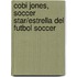Cobi Jones, Soccer Star/Estrella del Futbol Soccer