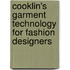 Cooklin's Garment Technology For Fashion Designers