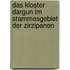 Das Kloster Dargun Im Stammesgebiet Der Zirzipanen