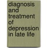 Diagnosis and Treatment of Depression in Late Life door Mike Briley
