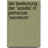 Die Bedeutung Der 'Acedia' In Petrarcas 'secretum' door Elisabeth Humboldt