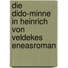 Die Dido-Minne In Heinrich Von Veldekes Eneasroman by Nelli Schulz