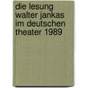Die Lesung Walter Jankas Im Deutschen Theater 1989 door Nele Pohl