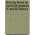 Driving Force Of Spiritual Powers In World History