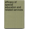 Efficacy Of Special Education And Related Services by Steven R. Forness