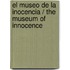 El museo de la inocencia / The Museum Of Innocence