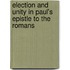 Election And Unity In Paul's Epistle To The Romans