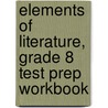Elements of Literature, Grade 8 Test Prep Workbook by Henry A. Beers
