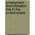 Employment Discrimination Law In The United States
