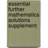 Essential Further Mathematics Solutions Supplement door Michael Evans