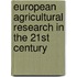 European Agricultural Research In The 21st Century