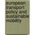 European Transport Policy And Sustainable Mobility