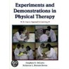 Experiments and Demonstrations in Physical Therapy by Stephen Edward Dicarlo