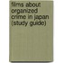 Films About Organized Crime In Japan (Study Guide)