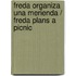 Freda Organiza una Merienda / Freda Plans a Picnic
