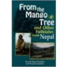 From The Mango Tree And Other Folktales From Nepal door Sarah Lamstein