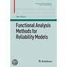 Functional Analysis Methods For Reliability Models door Geni Gupur
