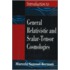 General Relativistic And Scalar-Tensor Cosmologies