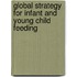 Global Strategy for Infant and Young Child Feeding