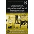 Globalization, Migration And Social Transformation