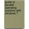 Guide To Parallel Operating Systems With Windows 7 door Ron Carswell