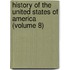 History Of The United States Of America (Volume 8)