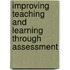 Improving Teaching And Learning Through Assessment