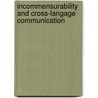 Incommensurability And Cross-Langage Communication by Xinli Wang