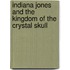 Indiana Jones and the Kingdom of the Crystal Skull