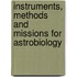 Instruments, Methods And Missions For Astrobiology