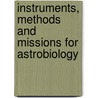 Instruments, Methods And Missions For Astrobiology by Roland R. Paepe