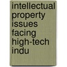 Intellectual Property Issues Facing High-Tech Indu door Gortych J. E