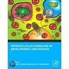 Intercellular Signaling In Development And Disease door Edward A. Dennis