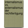 Internalismus Vs. Externalismus Der Rechtfertigung door Alexander Simmeth