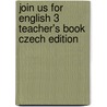 Join Us for English 3 Teacher's Book Czech Edition door Herbert Puchta