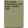 Ks3 English Shakespeare Text Guide - Twelfth Night door Richards Parsons