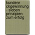 Kundenr Ckgewinnung - Sieben Prinzipien Zum Erfolg