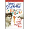 La Bella Figura: A Field Guide To The Italian Mind door Beppe Severgnini