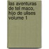 Las Aventuras De Tel Maco, Hijo De Ulises Volume 1