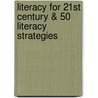 Literacy for 21st Century & 50 Literacy Strategies by Gail E. Tompkins
