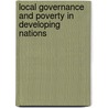 Local Governance And Poverty In Developing Nations door Nicky Pouw