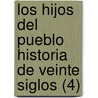 Los Hijos Del Pueblo Historia De Veinte Siglos (4) door Eugne Sue