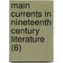 Main Currents In Nineteenth Century Literature (6)
