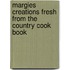 Margies Creations Fresh From The Country Cook Book