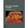 May And December (Volume 2); A Tale Of Wedded Life by Catherine Anne Austen Hubback