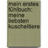 Mein erstes Fühlbuch: Meine liebsten Kuscheltiere