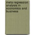 Meta-Regression Analysis In Economics And Business