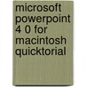 Microsoft PowerPoint 4 0 for Macintosh Quicktorial by Patricia Murphy