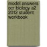 Model Answers Ocr Biology A2 2012 Student Workbook