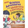 More Science Adventures With Children's Literature door Anthony D. Fredericks